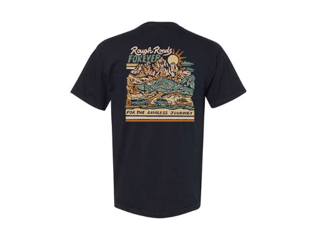 Rough Roads Forever Tee